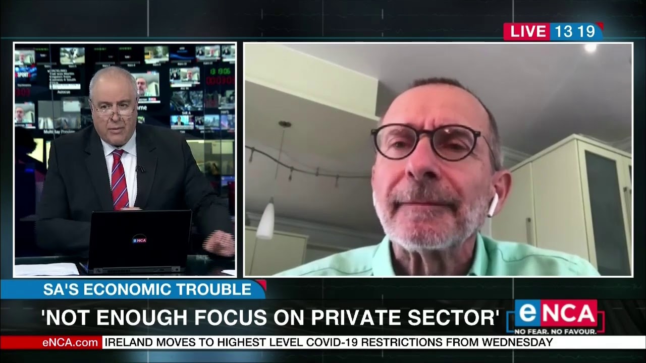 Not enough focus on private sector | SA's Economic Trouble