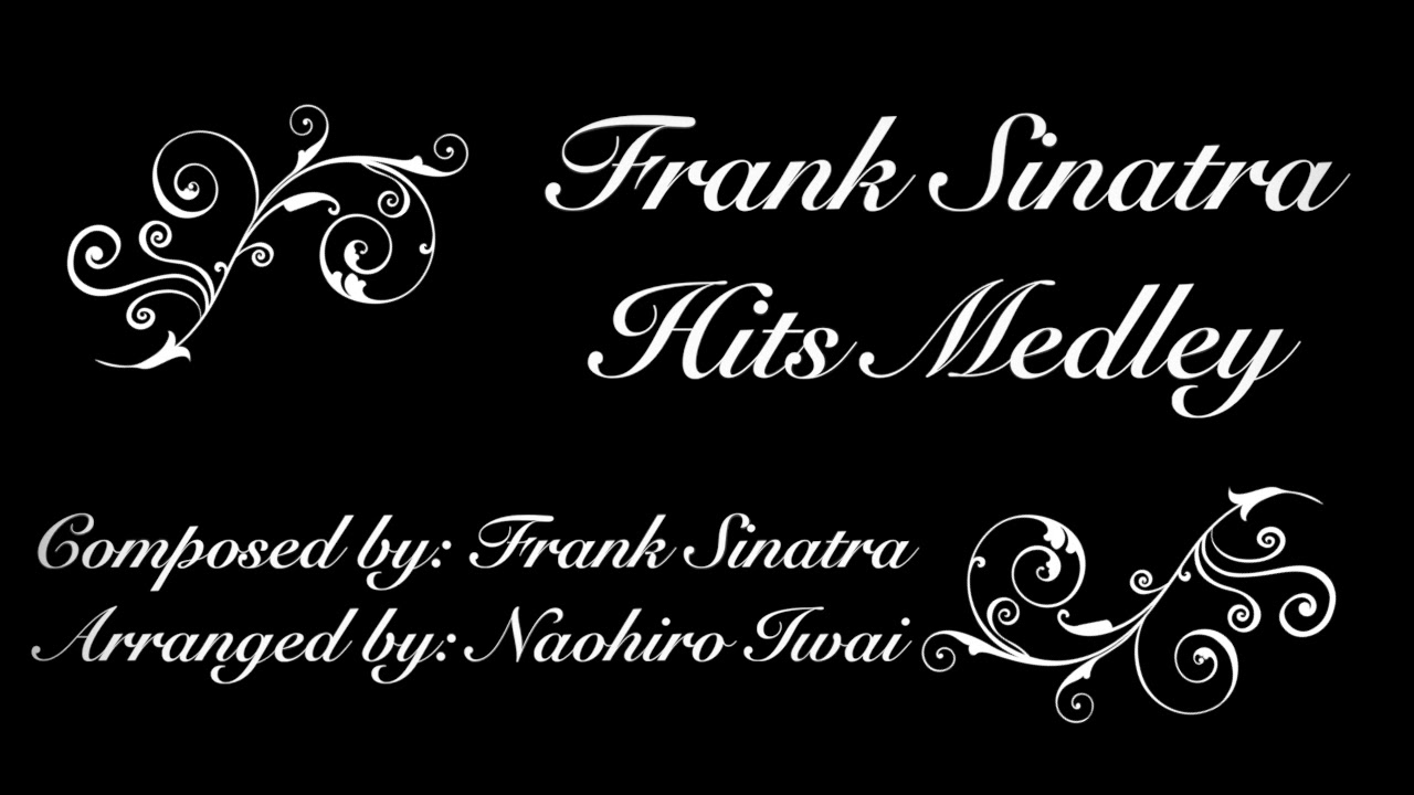 Frank Sinatra Hits Medley