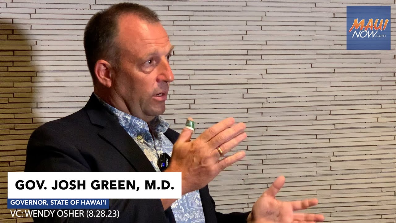 Gov. Josh Green provides update on Lahaina wildfire recovery. Aug. 28, 2023