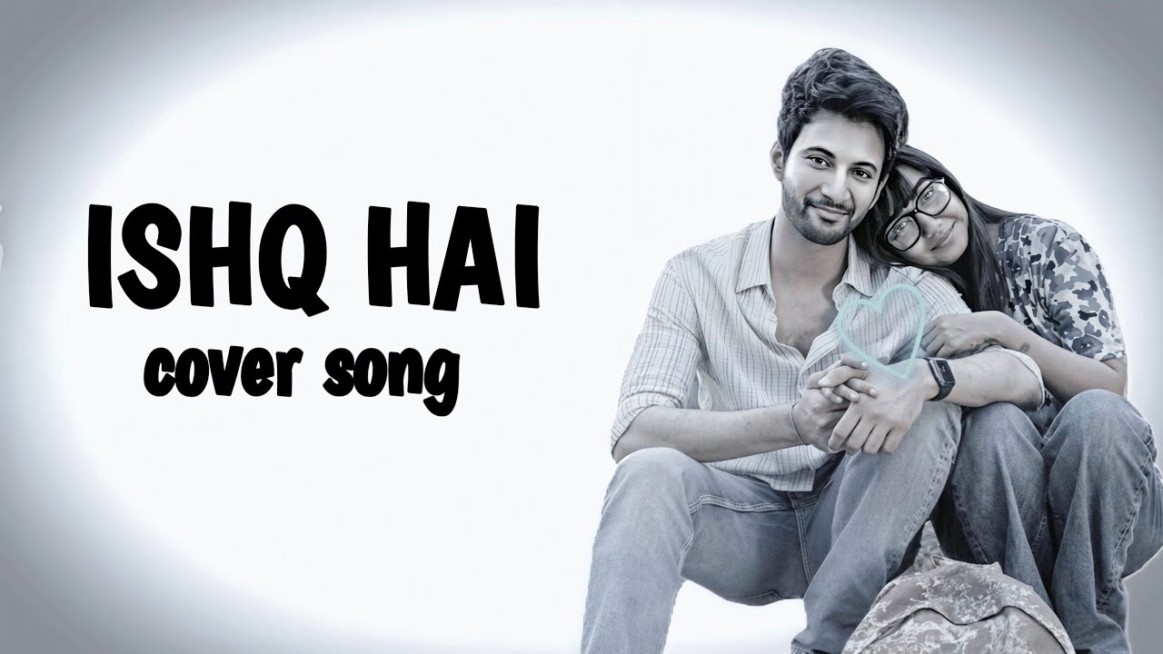 Ishq Hai – Cover Version | Cover Culture | Soulful Romantic Cover 2026