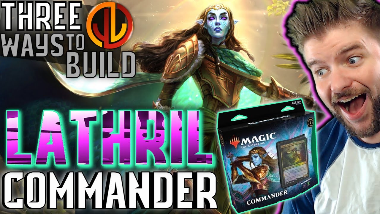Lathril, Blade of the Elves | EDH Three Ways [Commander Strategies for Every Player] Kaldheim Precon