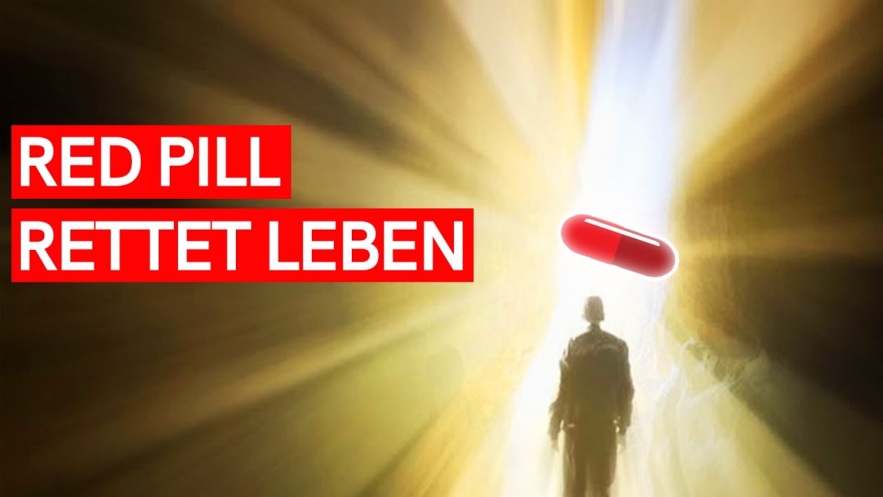 Wie die RED PILL LEBEN RETTET und die DUNKELHEIT VERTREIBEN wird!