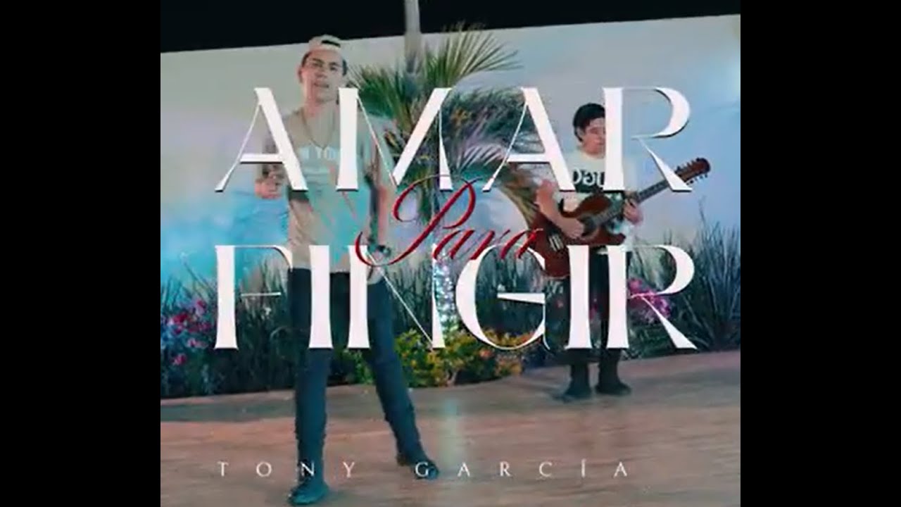 Tony García - Amar Para Fingir