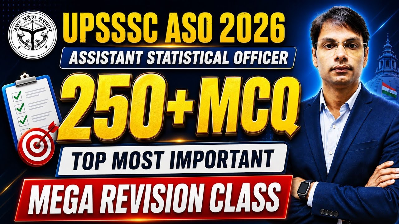 UPSSSC ASO 2026 | 250+ MCQ Mega Revision Class | Assistant Statistical Officer Important Questions