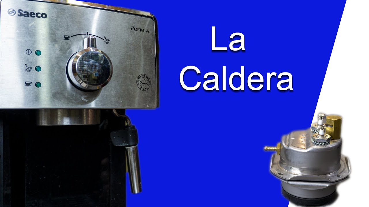 CALDERA cafetera 😎😎 PHILLIPS SAECO POEMIA  👀👀 cómo funciona  ☕☕ Válvula aguja