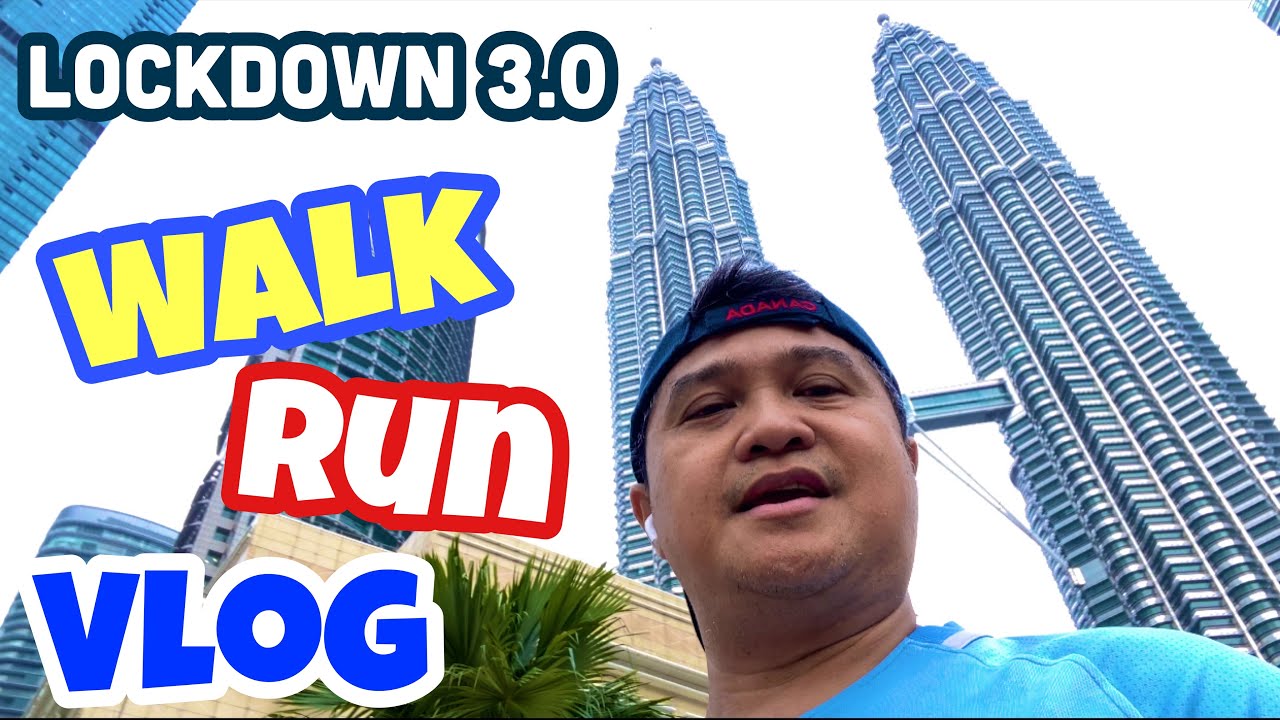 LOCKDOWN MCO 3.0 IN MALAYSIA? WALK RUN AND VLOG ALLOWED