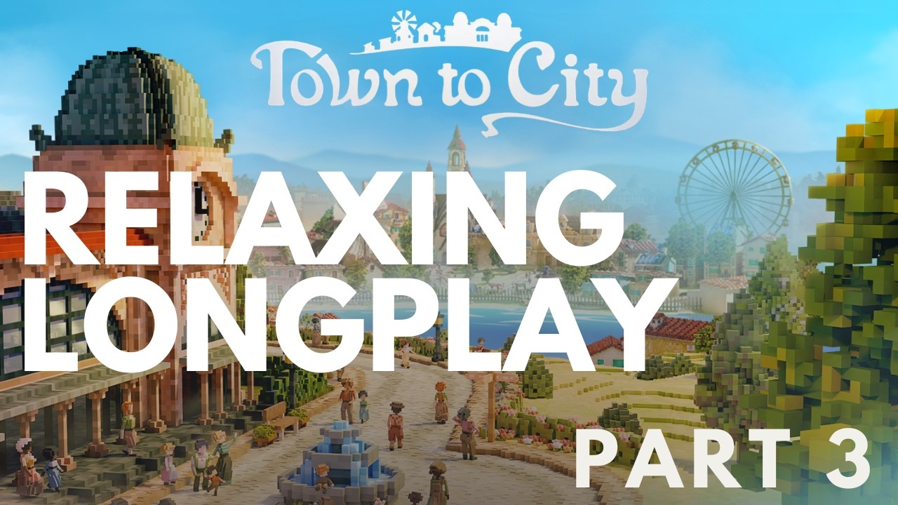 TOWN TO CITY! OFFICIALLY A CITY | CHILL RELAXING PLAYTHROUGH