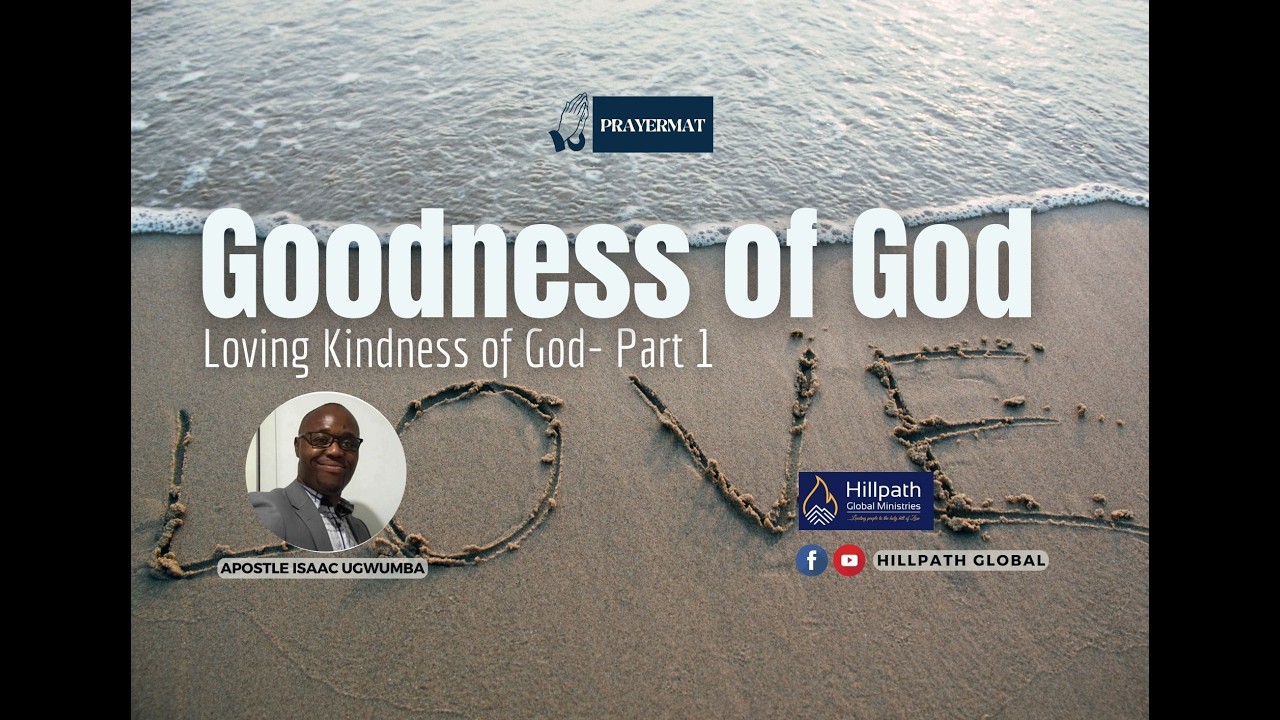 Goodness of God || Apostle Isaac Ugwumba