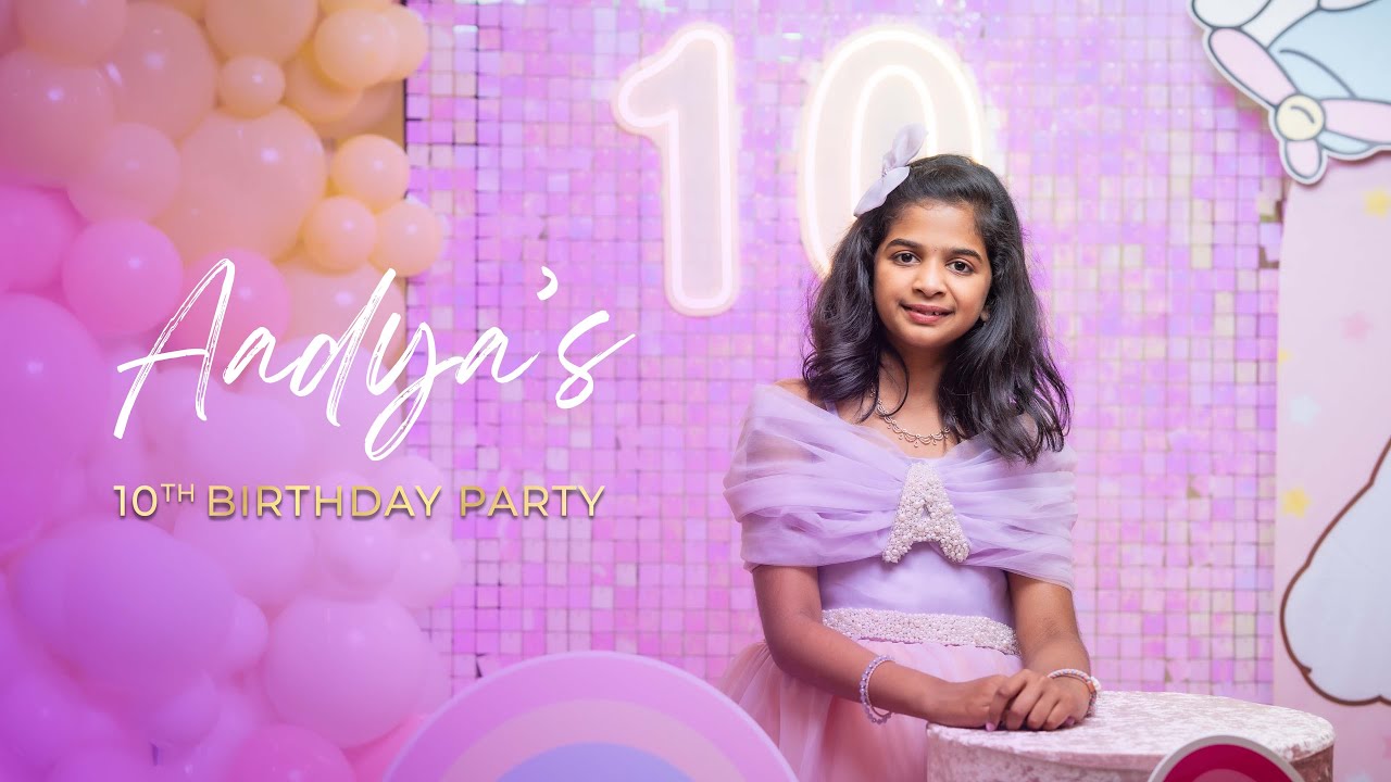 Aadya's 10th Birthday Party | YJN Photography | #4k Cinematic | London