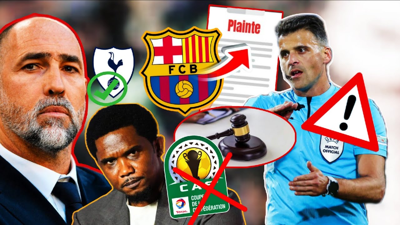 😳Barça déposé plainte contre...5 point revendiquer ✅️, samuel etoo attaque président caf motsepe 