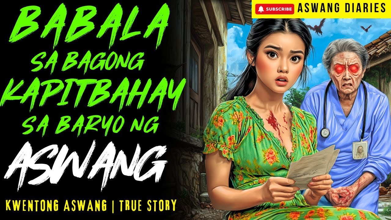 BABALA SA KAPITBAHAY I Kwentong Aswang I True Story