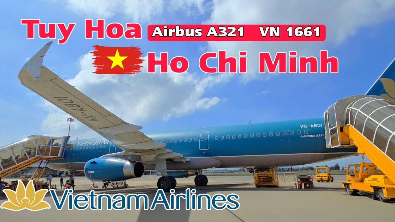 🇻🇳 VietNam Airlines| Airbus A321 từ Tuy Hòa đến Tp.Hồ Chí Minh | Fly to Hochiminh city from Tuy Hoa