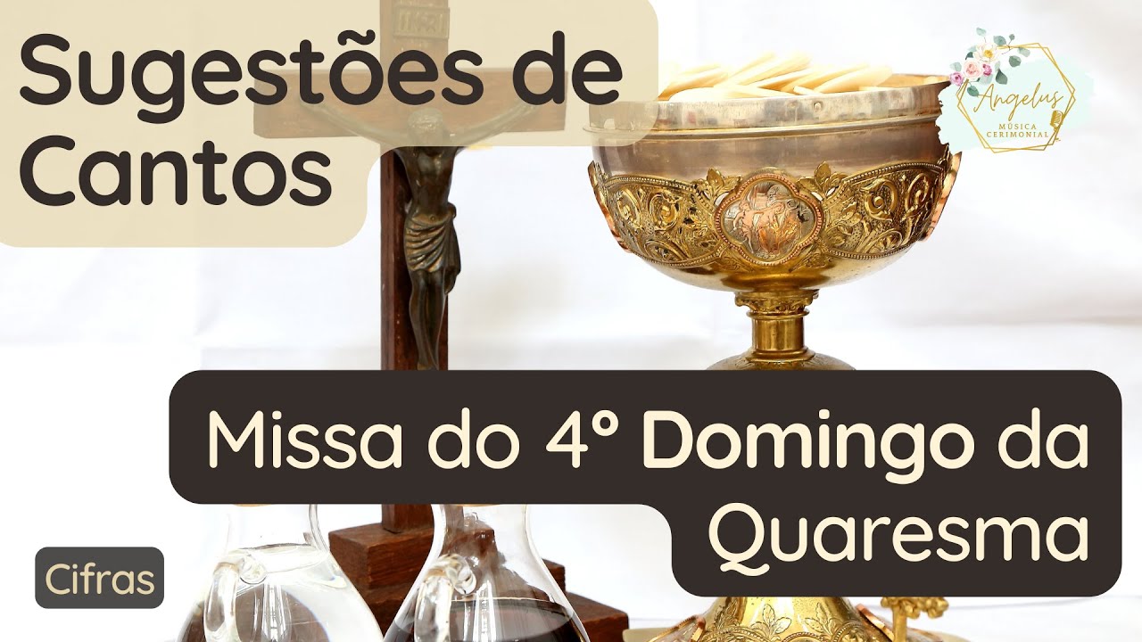 Sugestões de Cantos e Músicas | Missa do 4º Domingo da Quaresma | 2022 | Ano C | Liturgia