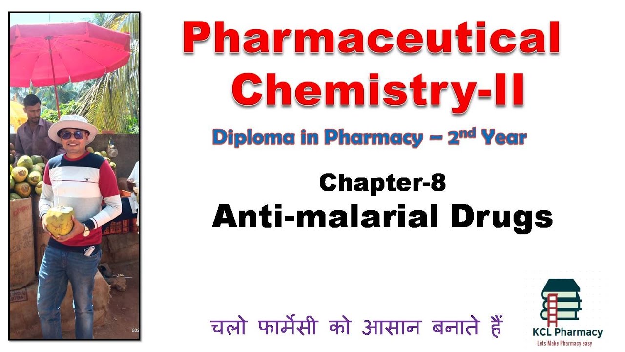ANTI-MALRIAL DRUGS | | Chapter-8 | Pharmaceutical Chemistry-II for D.Pharm 2nd year