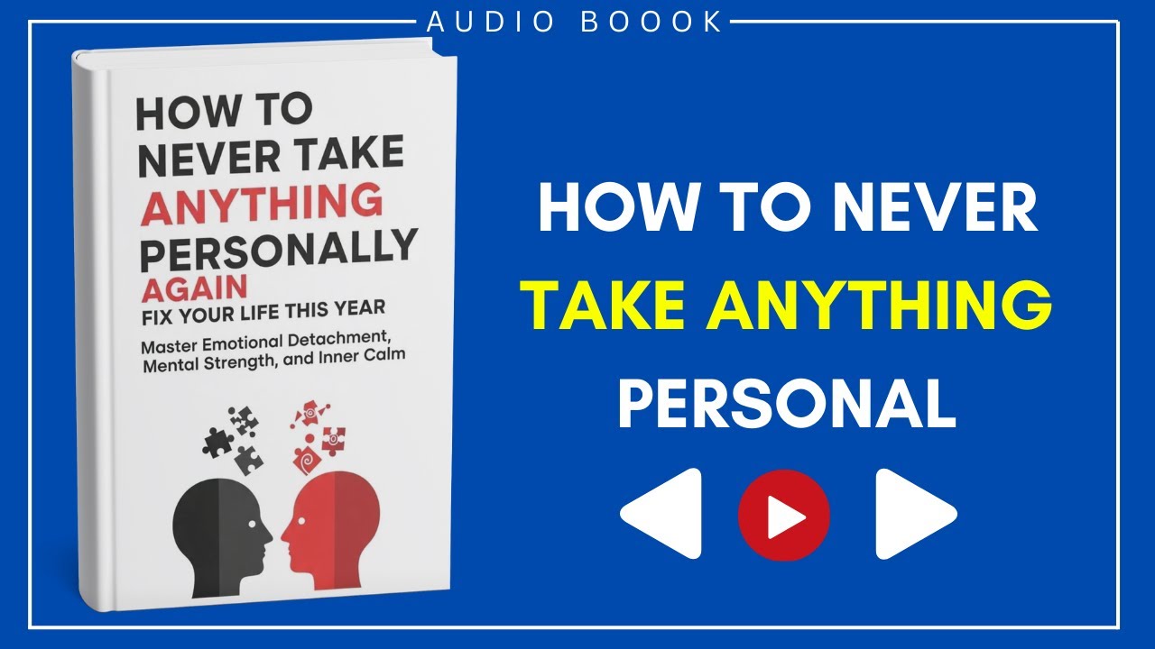 How to Never Take Anything Personally Again | Audiobook