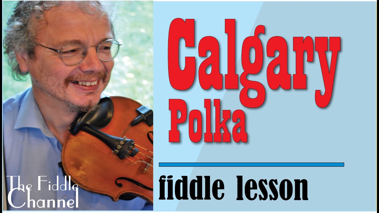 Calgary Polka (fiddle lesson)