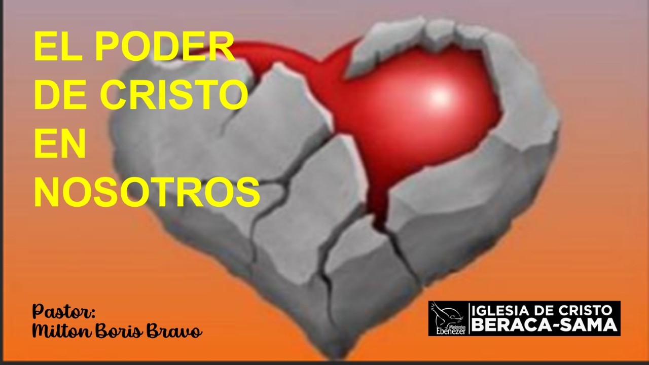 EL PODER DE CRISTO EN NOSOTROS | Pastor Milton Boris Bravo | miércoles 11/02/26