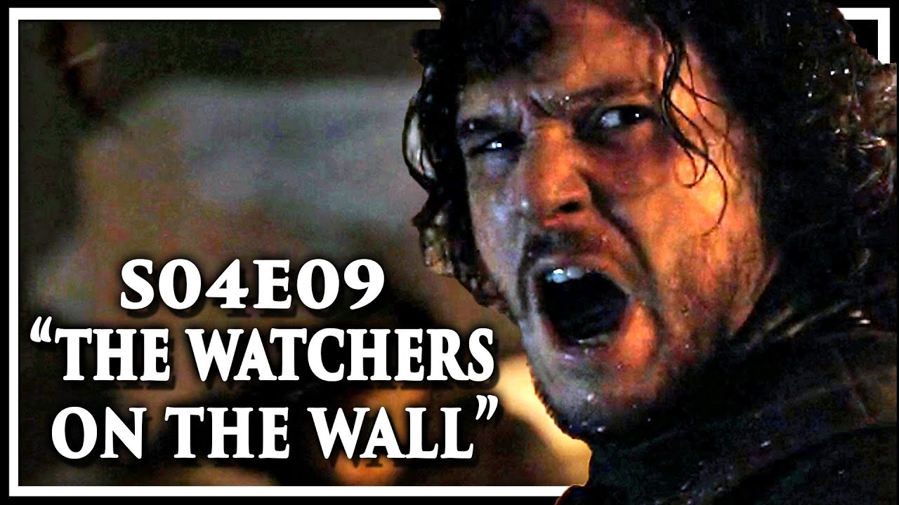 Game of Thrones Season 4 Episode 9 'The Watchers on the Wall' Discussion and Review (S4E9)