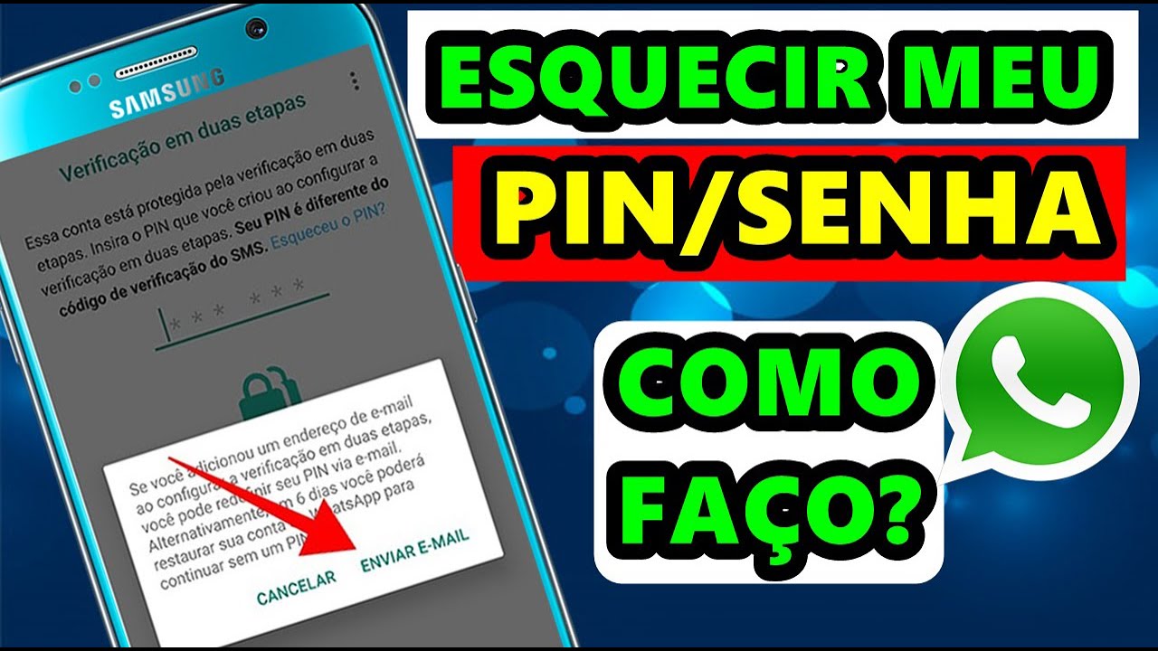 Esqueci o PIN de Verificação do Whatsapp, como faço?