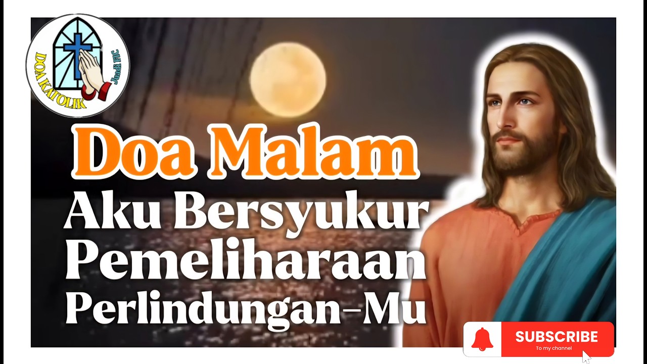 DOA MALAM🌙| Yesus, Aku Bersyukur atas Pemeliharaan, Perlindungan-Mu dalam Hidup Sehari-hari‼️