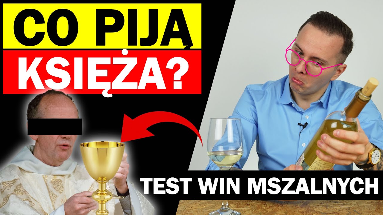 CO PIJE KSIĄDZ W KOŚCIELE - TEST WIN MSZALNYCH!