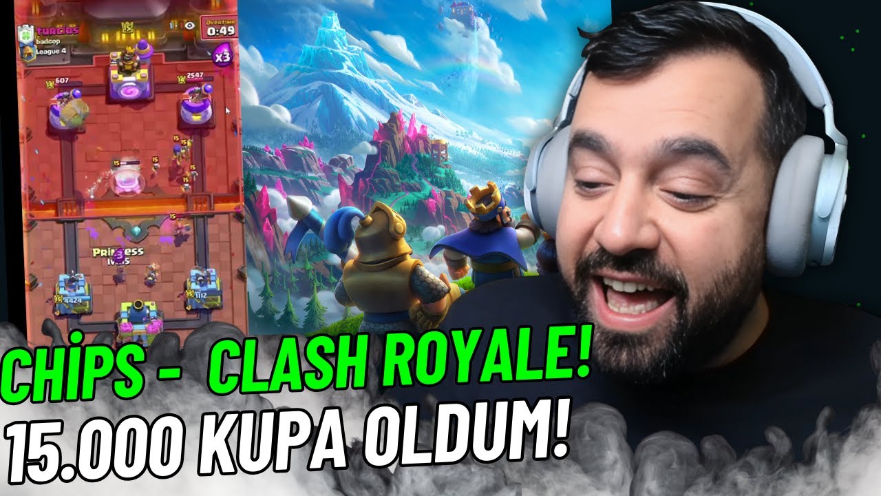 Chips, Ma&ccedil; Arası Clash Royale! | 15.000 KUPA (18)