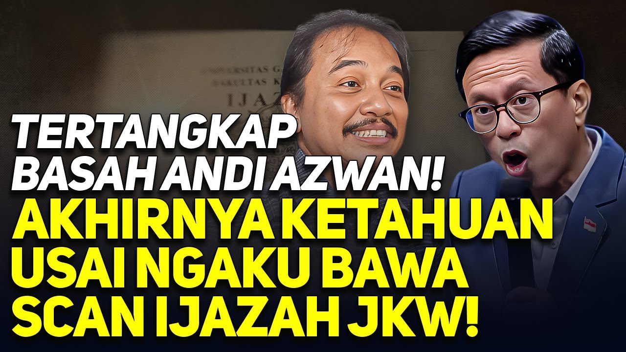TERTANGKAP BASAH ANDI AZWAN! AKHIRNYA KETAHUAN USAI NGAKU BAWA SCAN IJAZAH JKW!