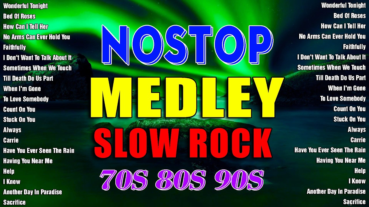 Slow Rock Love Songs Collection 70s 80s 90s Nonstop Slow Rock Pinoy Medley 💕 Best Luamang Tugtugin