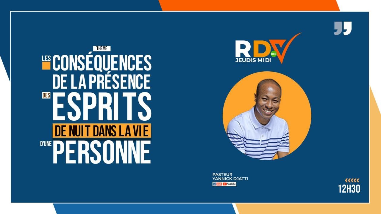 LES CONSEQUENCES DE LA PRESENCE DES ESPRITS DE NUIT DANS LA VIE D'UNE PERSONNE