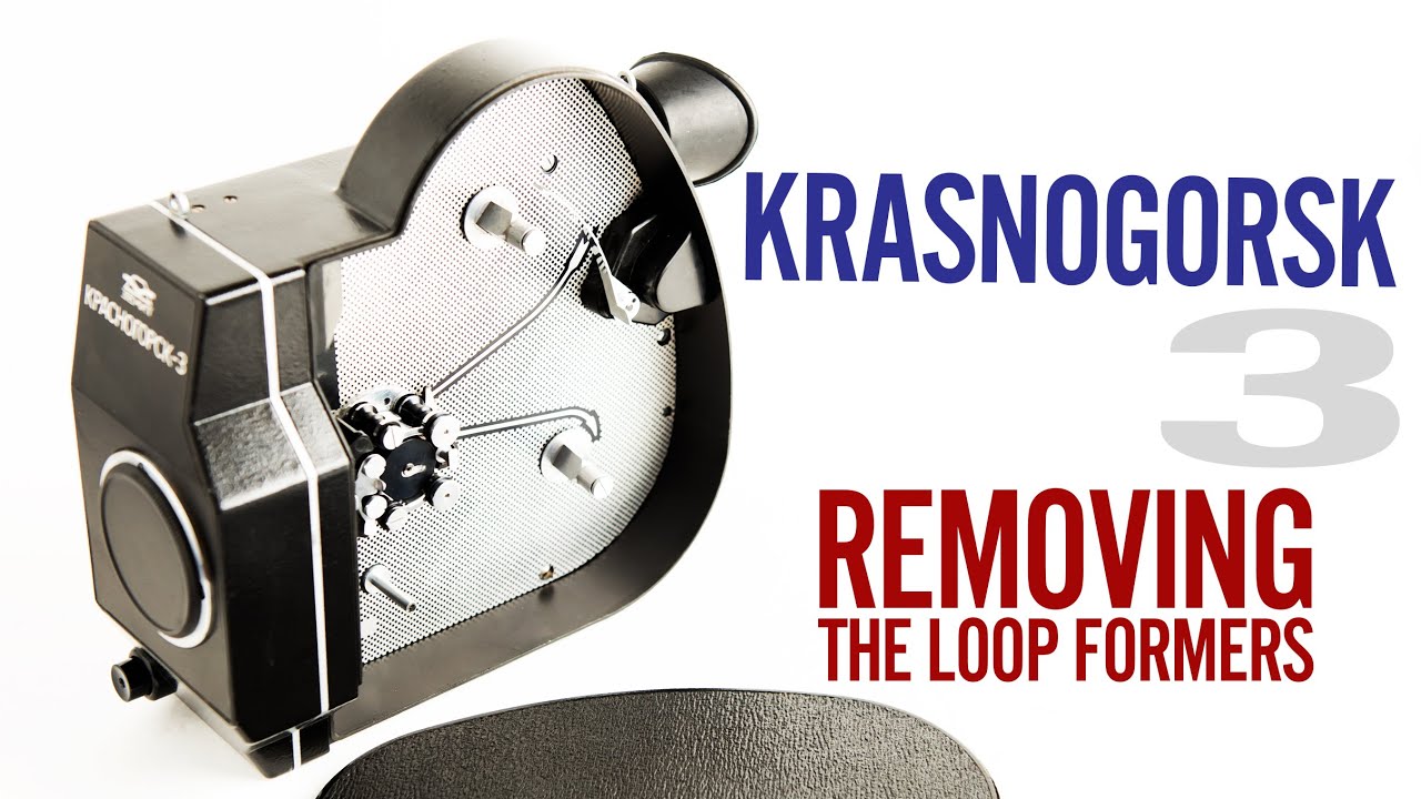 Krasnogorsk 3 - Removing the loop formers.
