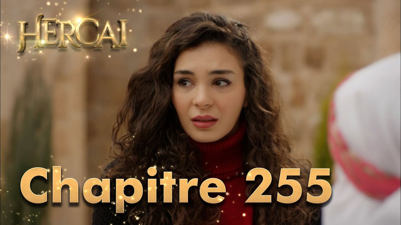Hercai | Chapitre 255