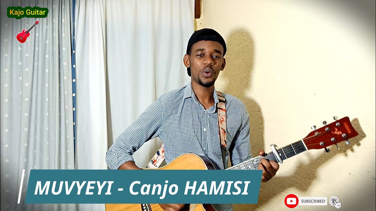 MUVYEYI by Canjo Hamisi - Covered by Kajo Guitar