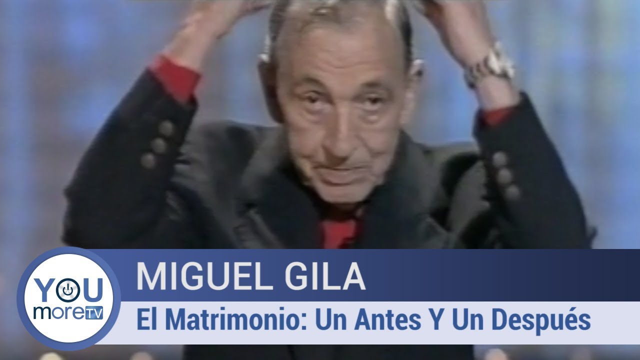 Miguel Gila - El Matrimonio, Un Antes Y Un Después
