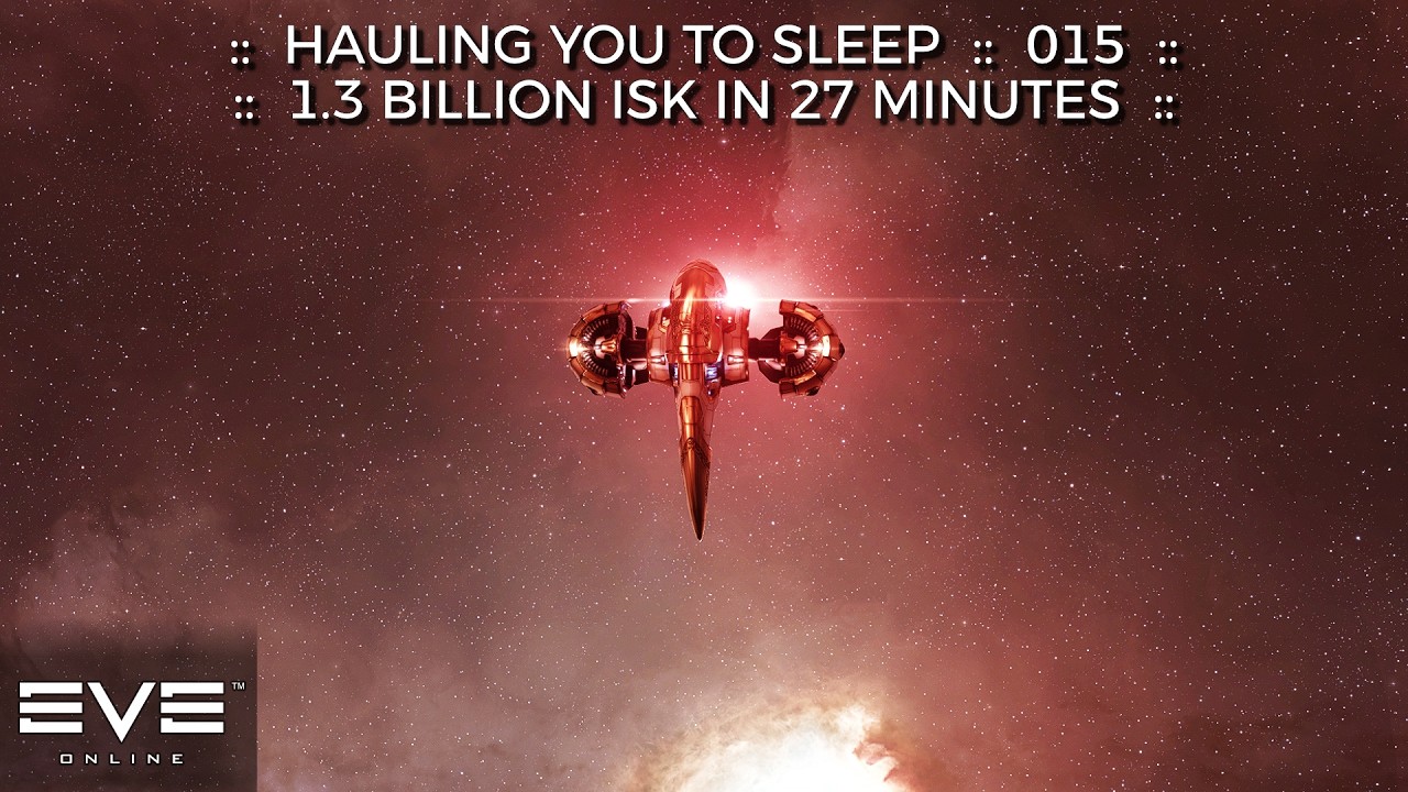 Fall Asleep to EVE Online Hauling – No Commentary | EPISODE 015