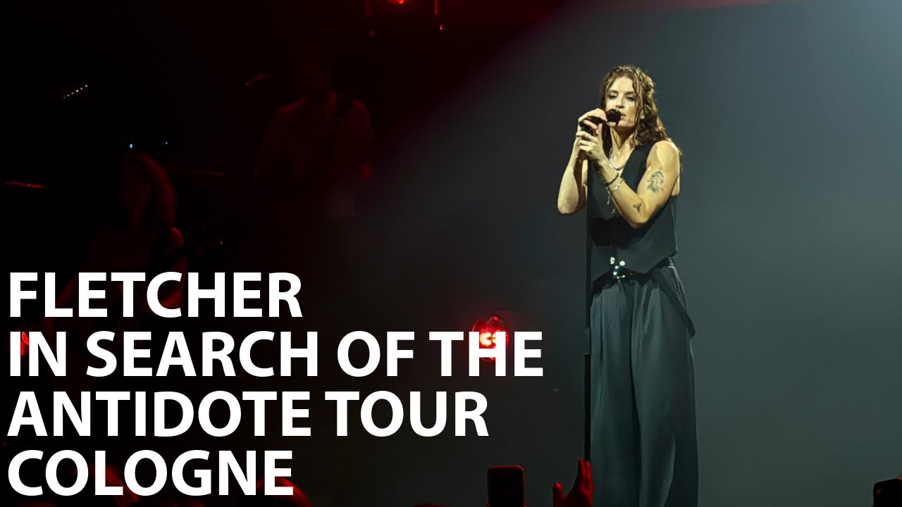 Fletcher - In Search of the Antidote tour Cologne [FULL CONCERT]