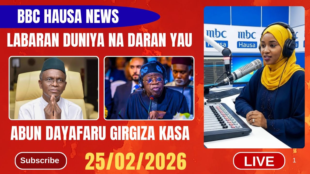 BBC HAUSA LABARAN DUNIYA NA DARAN YAU 25/02/2026
