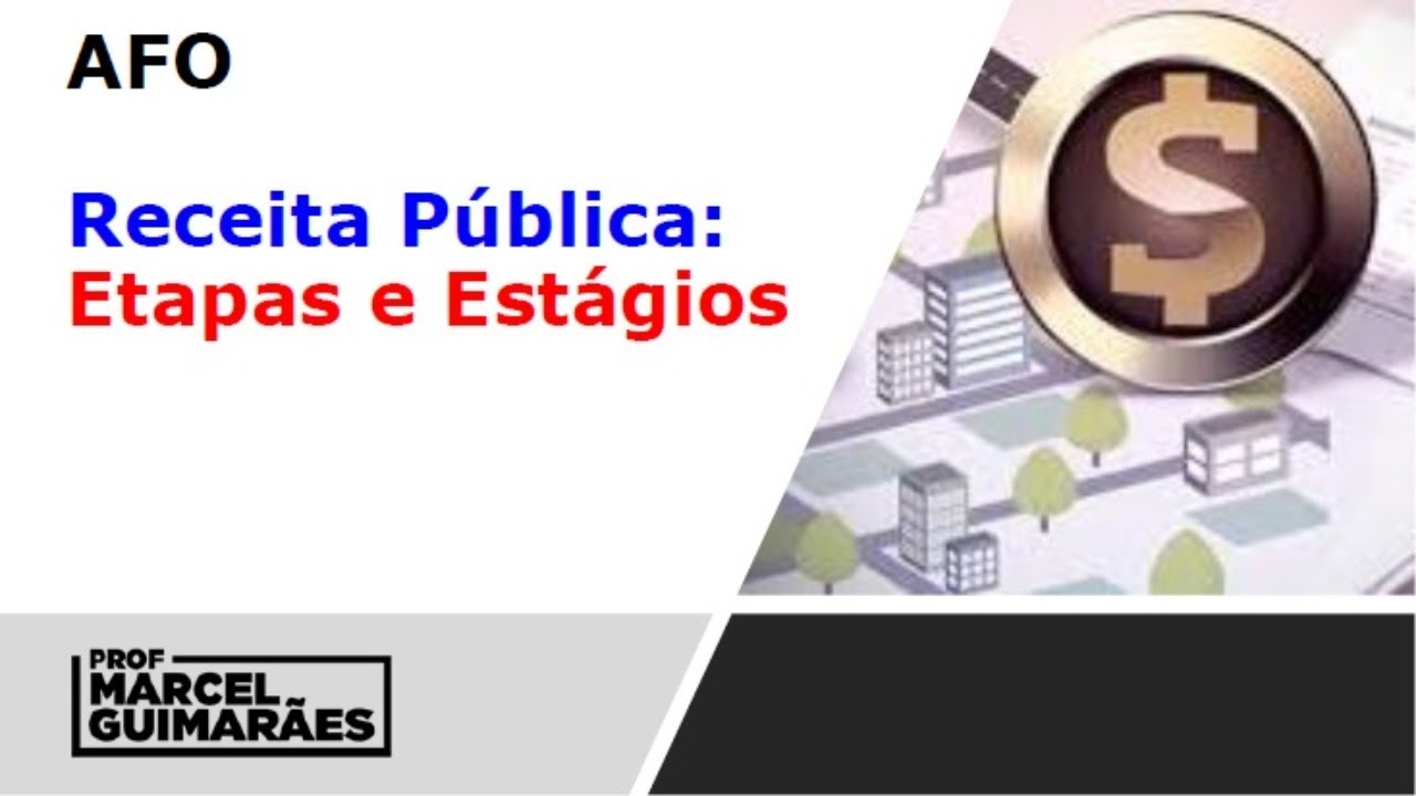 Receita Pública: Etapas e Estágios