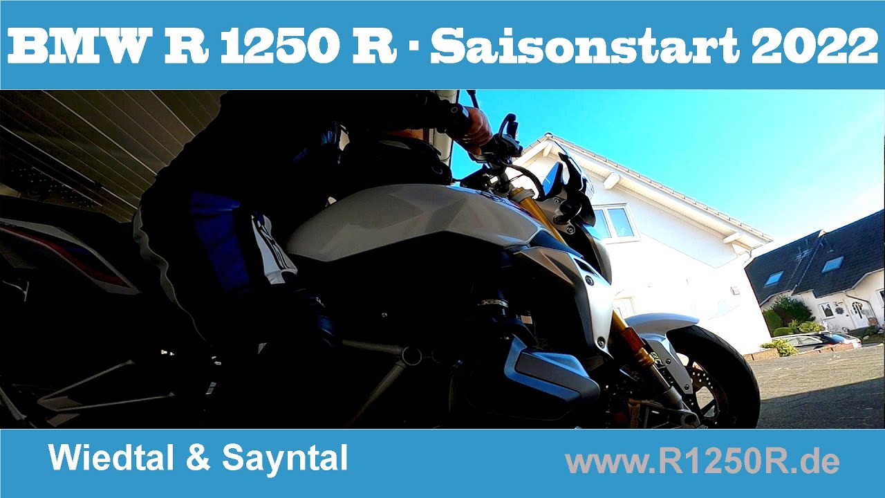 BMW R 1250 R | Saisonstart 2022 | #MotoVLOG 17 | Wiedtal, Sayntal