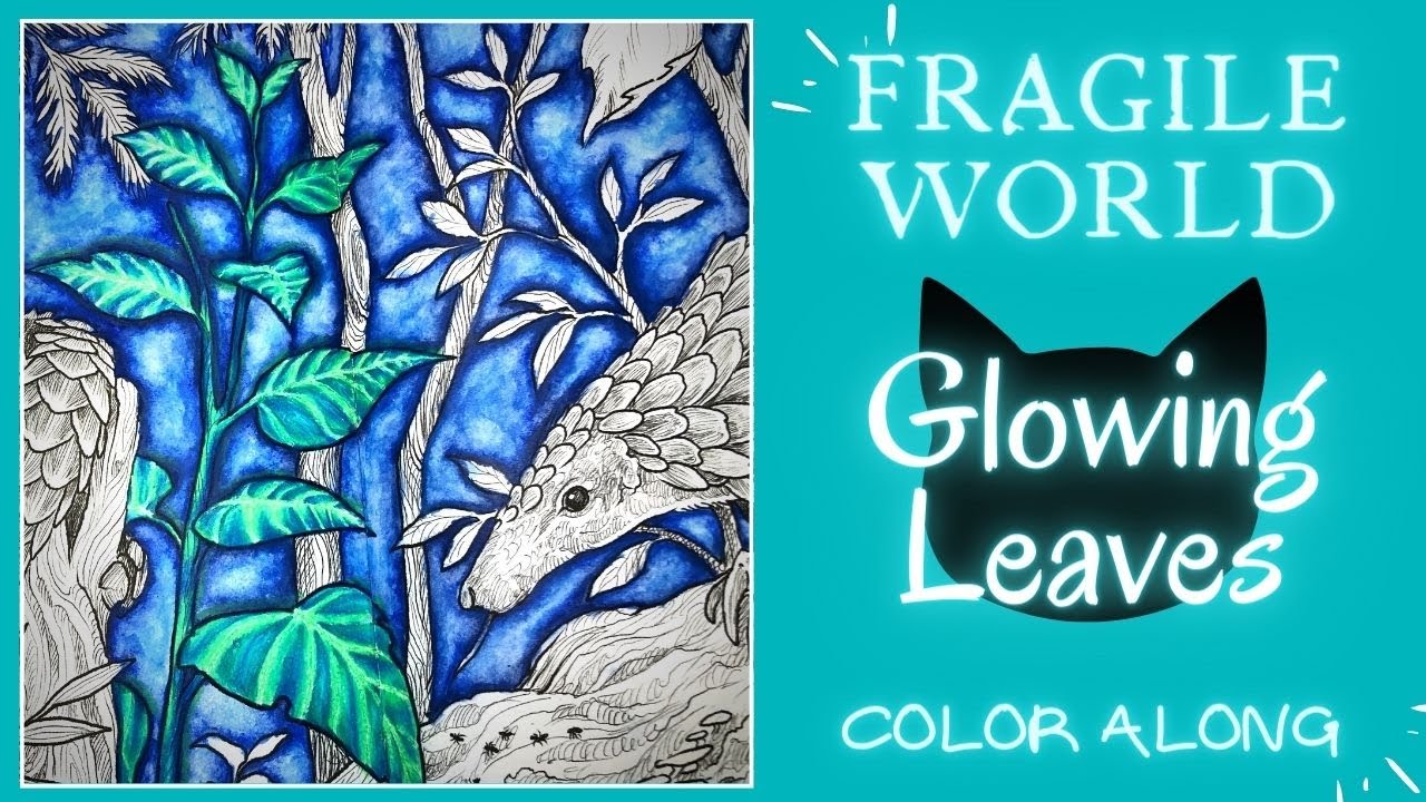 Glowing Leaves in Fragile World by Kerby Rosanes | Adult Coloring