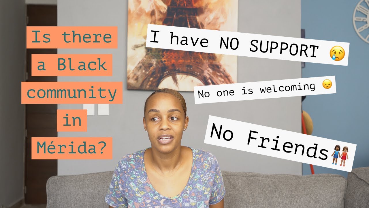 IS THE BLACK COMMUNITY IN MERIDA AMAZING OR WACK | Finding My Community | Life in Merida |  #Merida