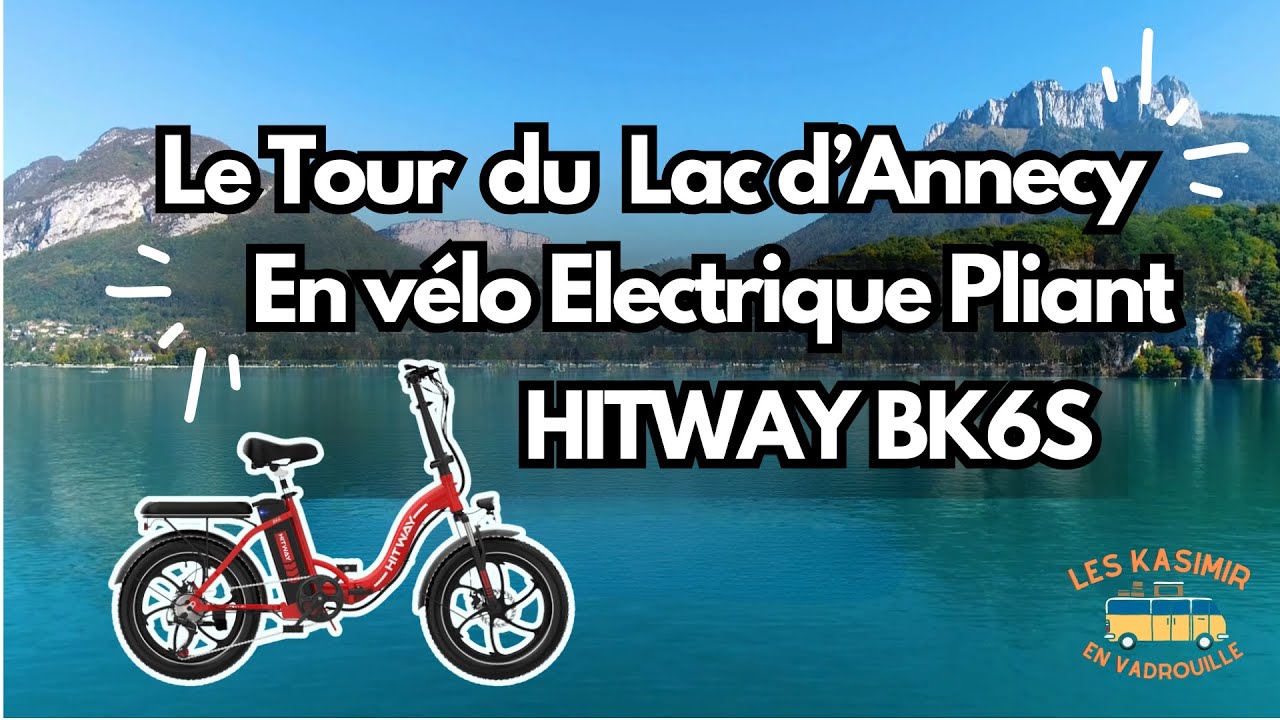 Tour du lac d'Annecy #bk6s #hitway #vélo #electric #test