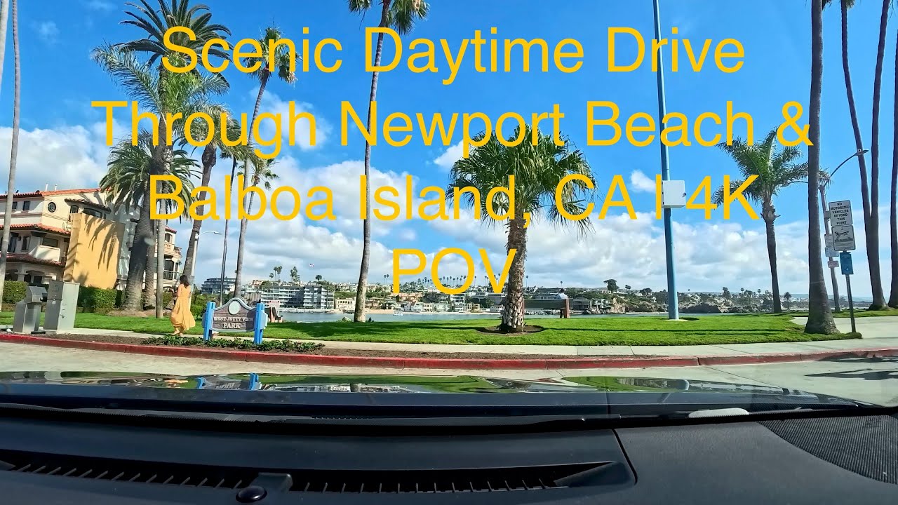 Scenic Daytime Drive Through Newport Beach & Balboa Island, CA | 4K POV