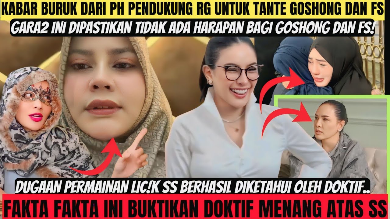 KABAR BURUK DARI PH PENDUKUNG RG UNTUK GOSHONG DAN FS‼️FAKTA INI BUKTIKAN DOKTIF MENANG ATAS SS‼️