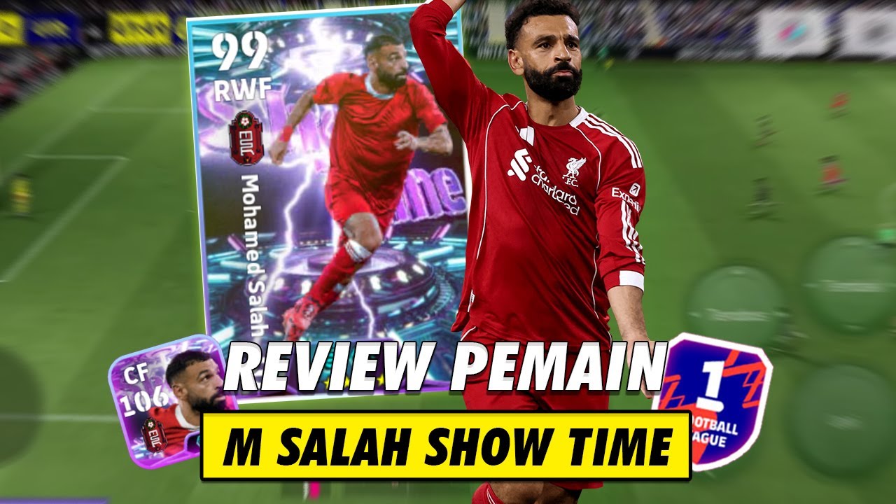 REVIEW M SALAH SHOW TIME 🔥 SE LICIN GEOGRE BEST KAH ?? EFOOTBALL MOBILE 2026