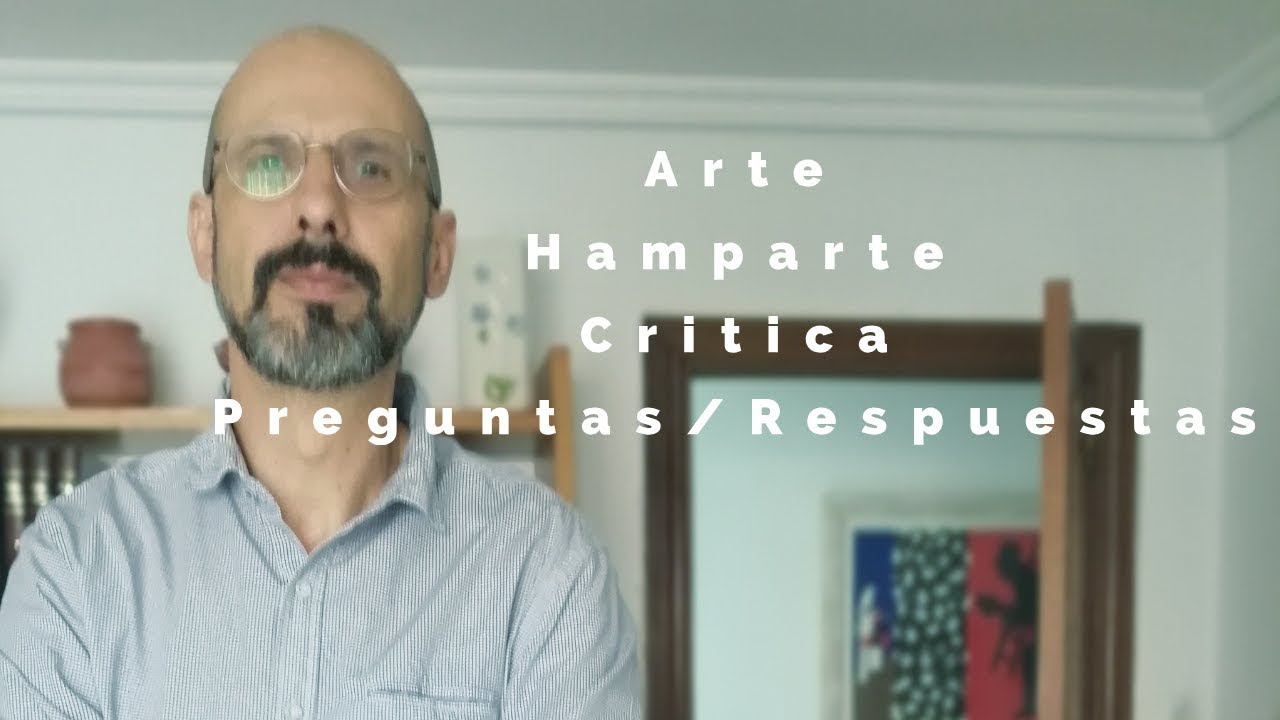 Preguntas sobre Arte, Hamparte, crítica, cine, deporte y más
