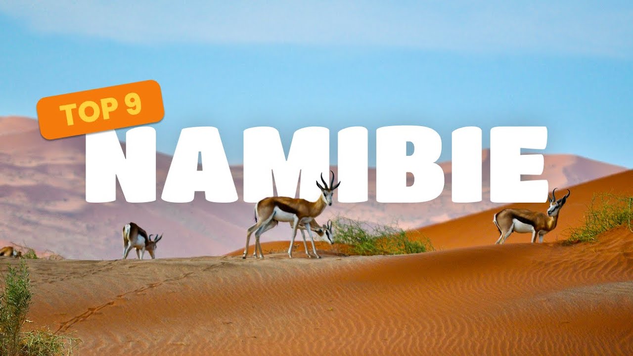 Les incontournables de Namibie à ne pas rater