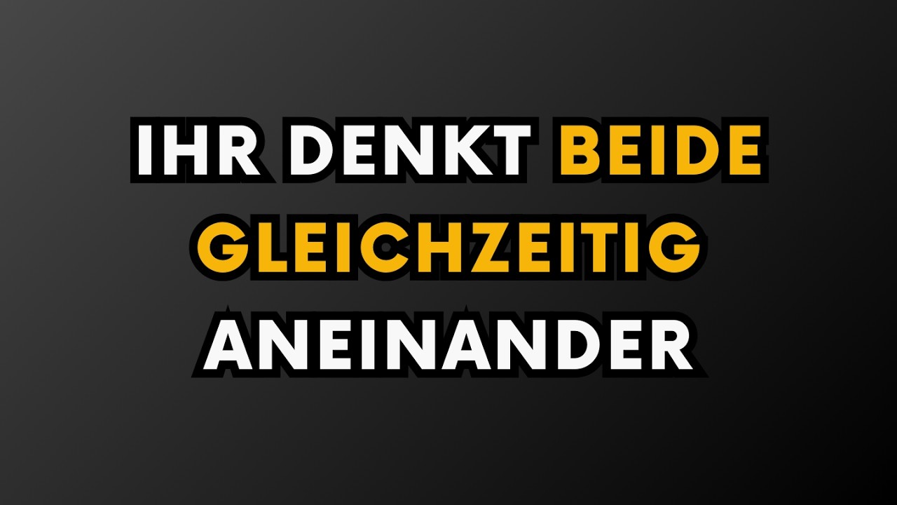 Ihr Denkt Beide Gleichzeitig Aneinander || Psychologie-Fakten