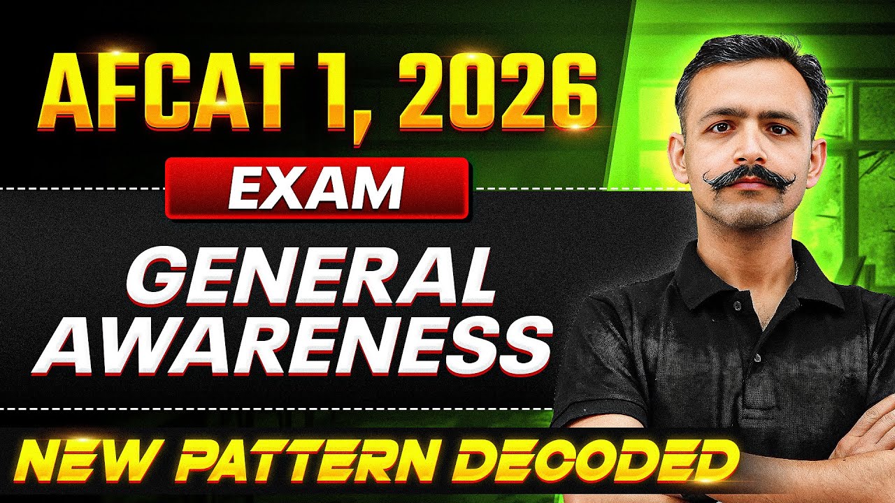 AFCAT 1, 2026 General Awareness New Pattern Decoded | General Awareness For AFCAT Exam | AFCAT Exam