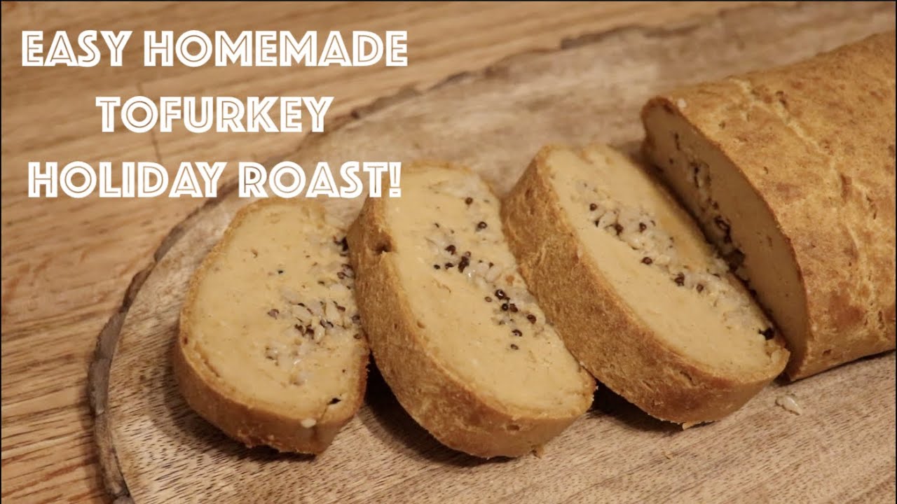 Easy Homemade Tofurkey Holiday Roast! Gluten Free!