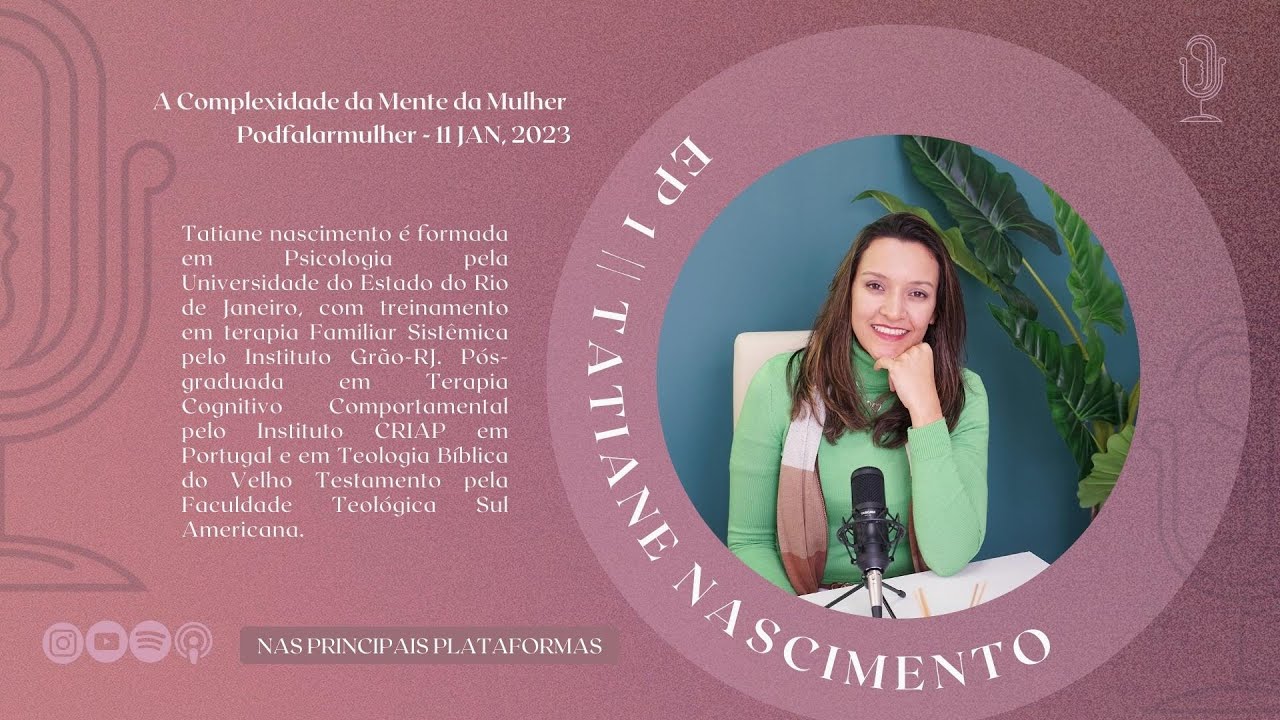 𝐏𝐨𝐝𝐟𝐚𝐥𝐚𝐫𝐦𝐮𝐥𝐡𝐞𝐫 - 𝐄𝐏𝐈𝐒&Oacute;𝐃𝐈𝐎 𝟏 || 𝐀 𝐜𝐨𝐦𝐩𝐥𝐞𝐱𝐢𝐝𝐚𝐝𝐞 𝐝𝐚 𝐦𝐞𝐧𝐭𝐞 𝐝𝐚 𝐦𝐮𝐥𝐡𝐞𝐫